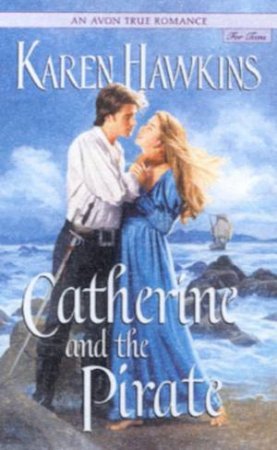 Catherine And The Pirate by Karen Hawkins