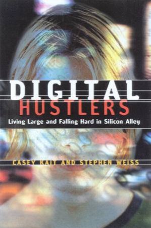 Digital Hustlers by Casey Kait & Stephen Weiss