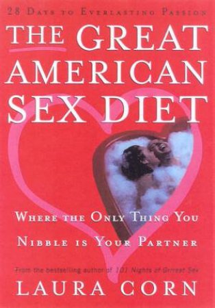 The Great American Sex Diet by Laura Corn