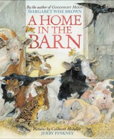 A Home In The Barn by Margaret Wise Brown & Jerry Pinkney