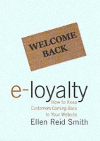 E-Loyalty by Ellen Reid Smith