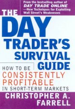 The Day Traders Survival Guide