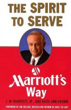 The Spirit To Serve Marriotts Way