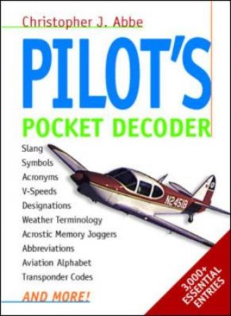 Pilot's Pocket Decoder by Christopher J. Abbe