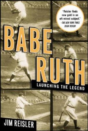 Babe Ruth by Jim Reisler