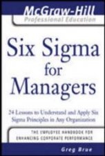 Six Sigma for Managers