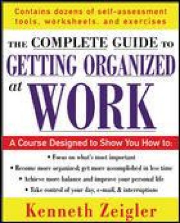 Getting Organized At Work by Kenneth Zeigler