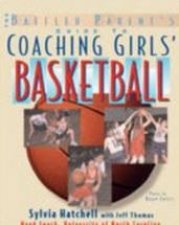 The Baffled Parents Guide to Coaching Girls Basketball