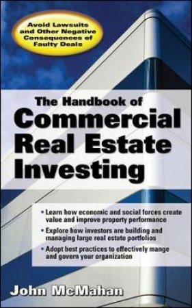 The Handbook of Commercial Real Estate Investing by John McMahan