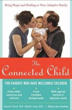 The Connected Child by Various