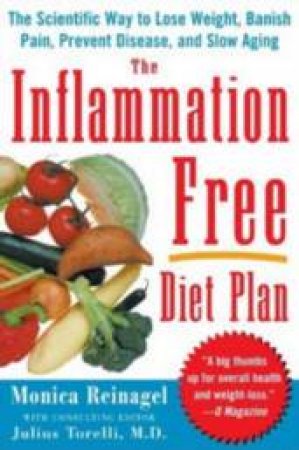 The Inflammation-Free Diet Plan by Monica Reinagel
