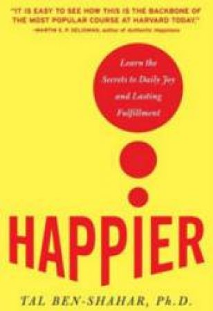 Happier by Tal Ben-Shahar