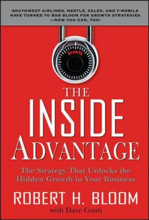 The Inside Advantage by Robert H. Bloom & Dave Conti