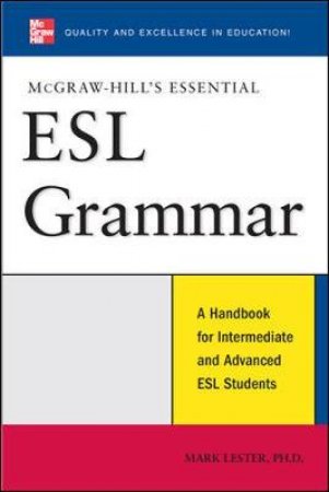 McGraw-Hill's Essential ESL Grammar by Mark Lester