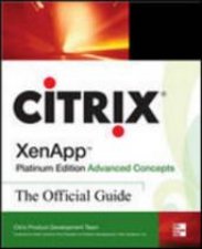 Citrix XenApp Platinum Edition Advanced Concepts