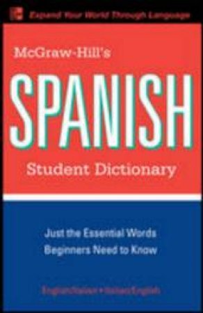 McGraw-Hill's Spanish Student Dictionary by Regina M. Qualls & L. Sanchez & Sanders
