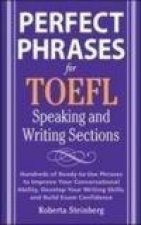 Perfect Phrases for the TOEFL Speaking and Writing Sections