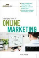 Managers Guide to Online Marketing