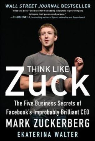 Think Like Zuck by Ekaterina Walter