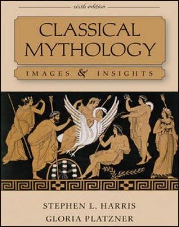 Classical Mythology by Stephen L. Harris & Gloria Platzner