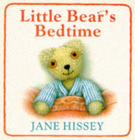 Little Bear's Bedtime by Jane Hissey