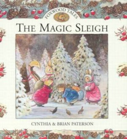 The Magic Sleigh by Cynthia & Brian Paterson