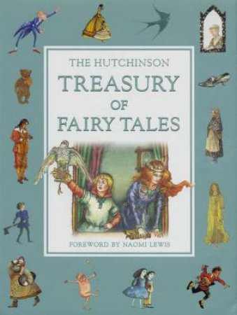 The Hutchinson Treasury Of Fairy Tales by Various