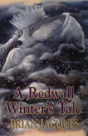 A Tale Of Redwall: A Redwall Winter's Tale by Brian Jacques