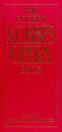 Kobbe's Pocket Opera Book by Earl Harewood