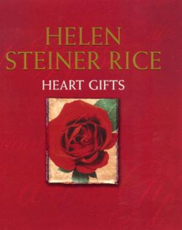Heart Gifts by Helen Steiner Rice