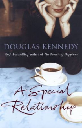 A Special Relationship by Douglas Kennedy