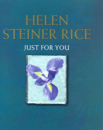 Just For You by Helen Steiner Rice