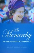 The Monarchy An Oral History Of Elizabeth II