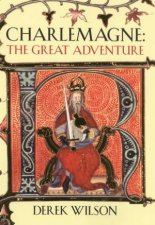 Charlemagne The Great Adventure