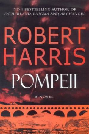 Pompeii by Robert Harris