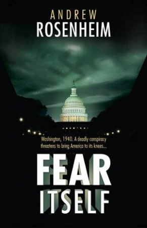 Fear Itself by Andrew Rosenheim