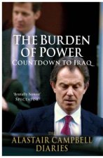 The Burden of Power Countdown to Iraq