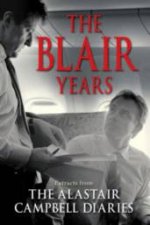 The Blair Years The Alastair Campbell Diaries