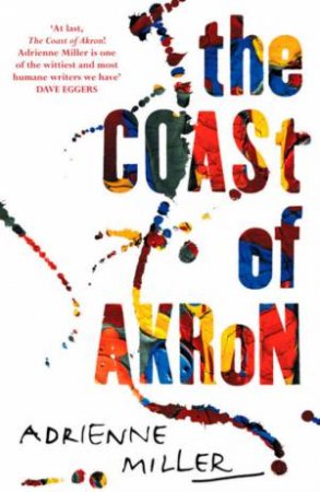 The Coast Of Akron by Adrienne Miller