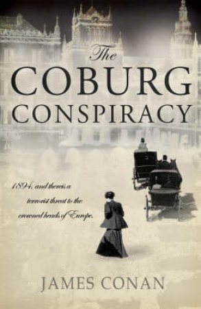 The Coburg Conspiracy by James Conan