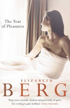 The Year Of Pleasures by Elizabeth Berg