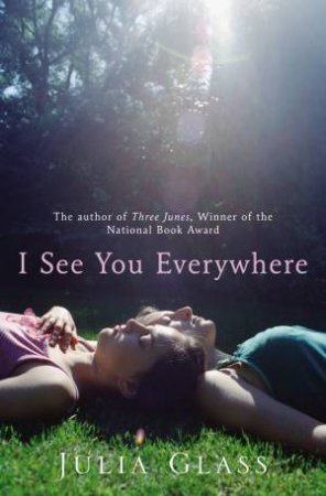 I See You Everywhere by Julia Glass