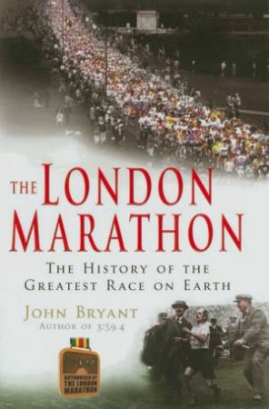 The London Marathon by John Bryant