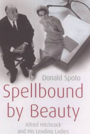 Spellbound By Beauty by Donald Spoto
