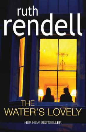 The Water's Lovely by Ruth Rendell