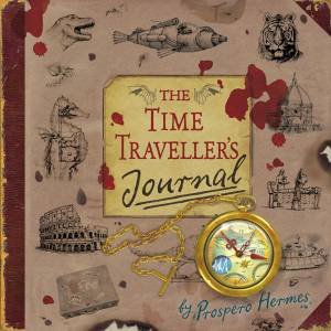 Time Traveller's Journal by Prospero Hermes