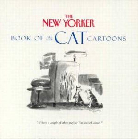 New Yorker Book Of All-New Cat Cartoons by Various