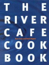 The River Cafe Cookbook