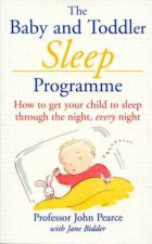 The Baby And Toddler Sleep Programme