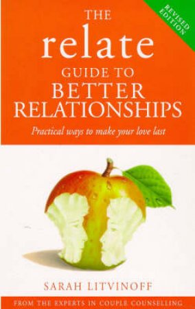 Relate: Better Relationships by Litvinoff, S